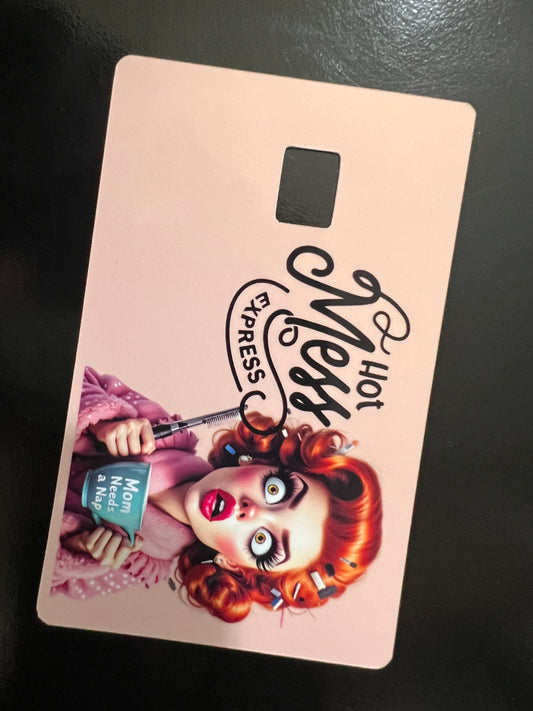 Hot Mess Express Debit / Credit Card Skin