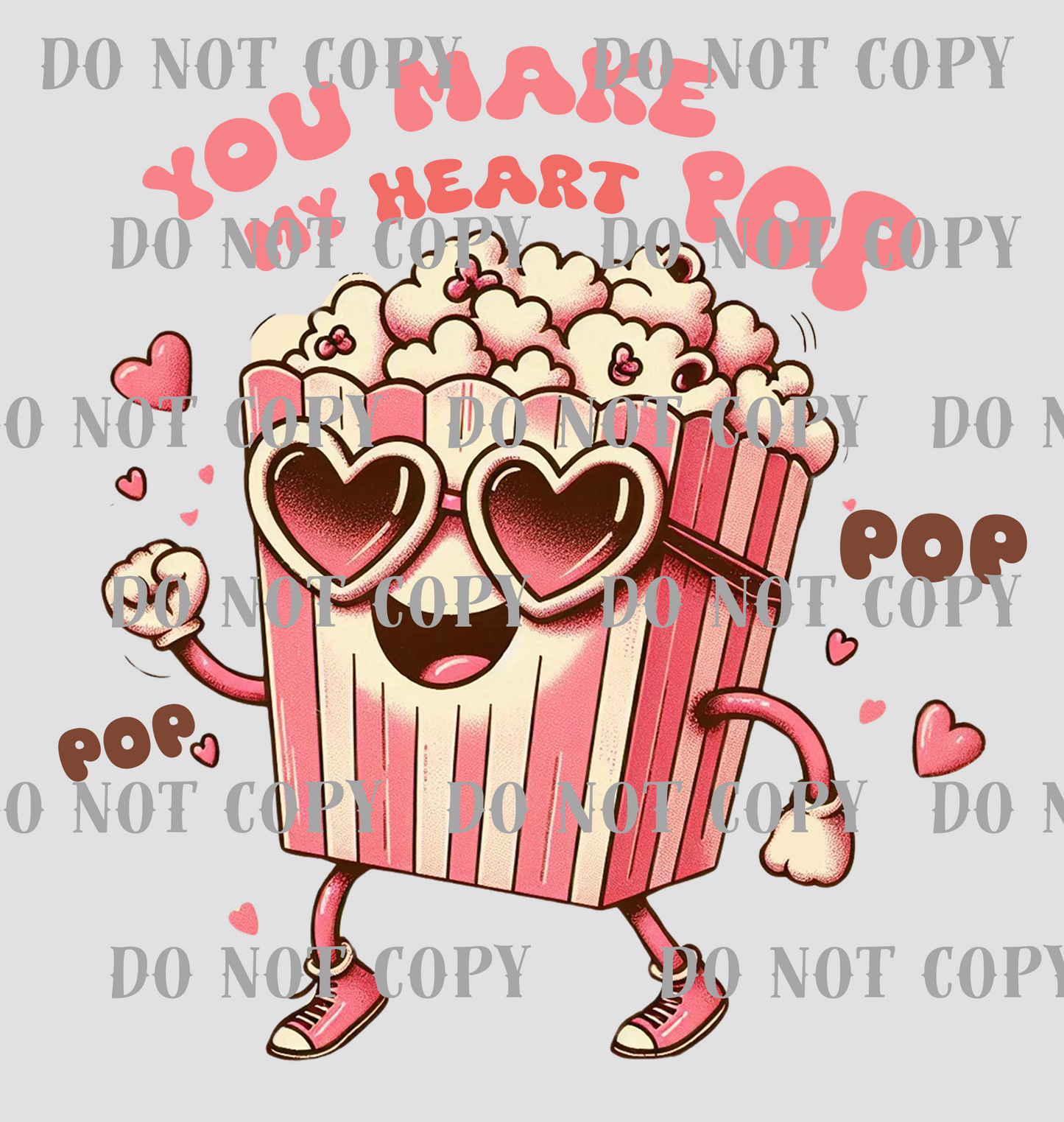 Valentine's You Make My Heart Pop DTF Print SKU V13